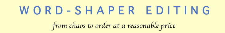 Word-Shaper Editing: chaos to order at a reasonable price